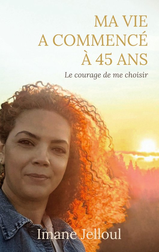 Ma vie a commencé à 45 ans - cover