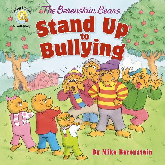 Berenstain Bears Stand Up to Bullying Berenstain BearsLiving ... - cover