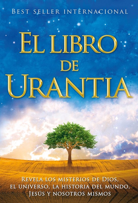 Boek "El Libro De Urantia" met "Best Seller Internacional" bovenaan. Gouden letters op blauwe lucht met sterren en wolken, met een groene boom in een goudkleurig veld.