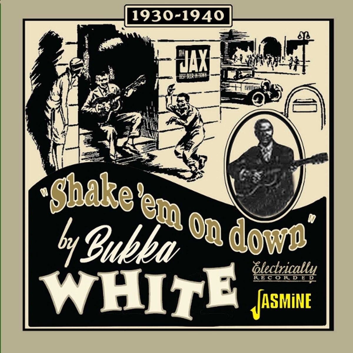 Bukka White - Shake ‘Em On Down - 1930-1940 (CD)