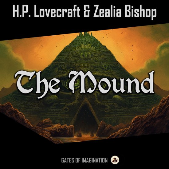 Boekomslag van The Mound door H.P. Lovecraft & Zealia Bishop met een groene piramide tegen een oranje lucht.