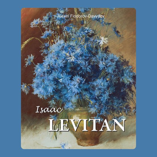 Isaac Levitan - Poet of the Russian Landscape - cover