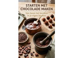 Starten met Chocolade Maken