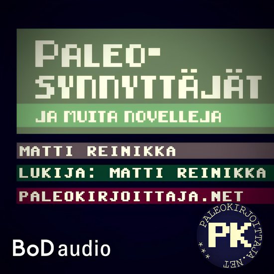 Paleosynnyttäjät - ja muita novelleja (Lyhentämätön) - cover