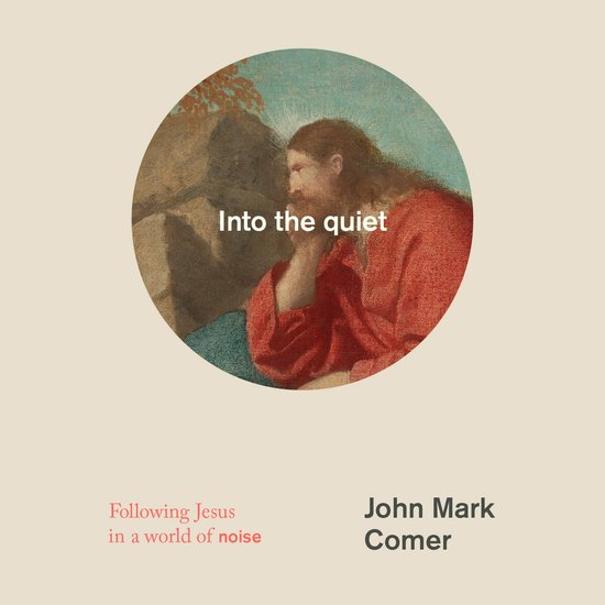 Illustratie van Jezus in een rode toga, met de tekst 'Into the quiet' en 'Following Jesus in a world of noise'.
