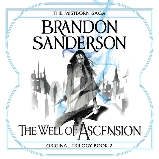 Couverture de 'The Well of Ascension' par Brandon Sanderson, montrant une femme avec des épées devant une ville avec des nuages de fumée.