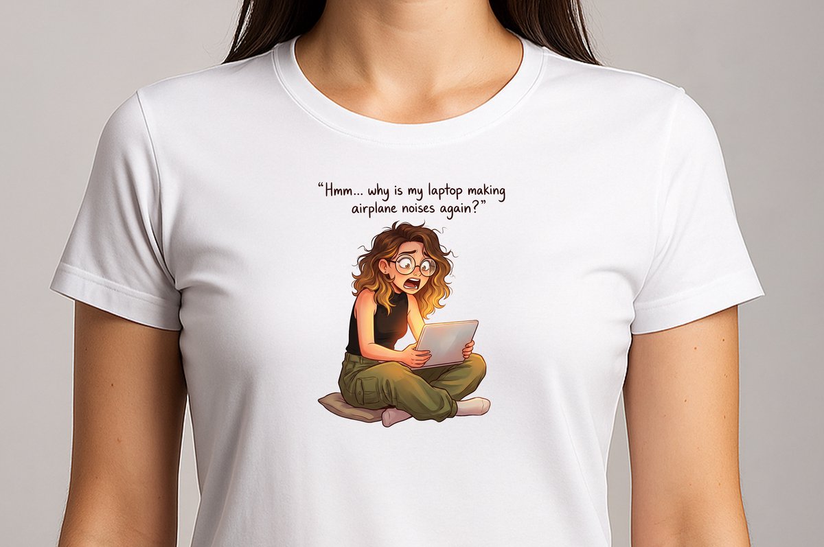 why is my laptop making airplane noises again - T Shirt - cute - kawaii - Gift - Cadeau - schattig - schattigdesign - liefdesign - pastelkunst