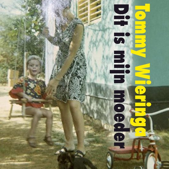 Dit is mijn moeder - cover