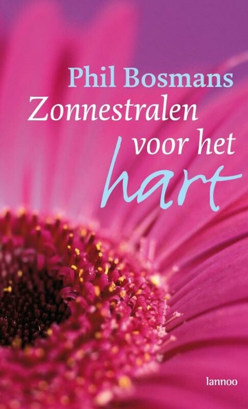 Boekcover 'Zonnestralen voor het hart' van Phil Bosmans met een grote roze bloem.
