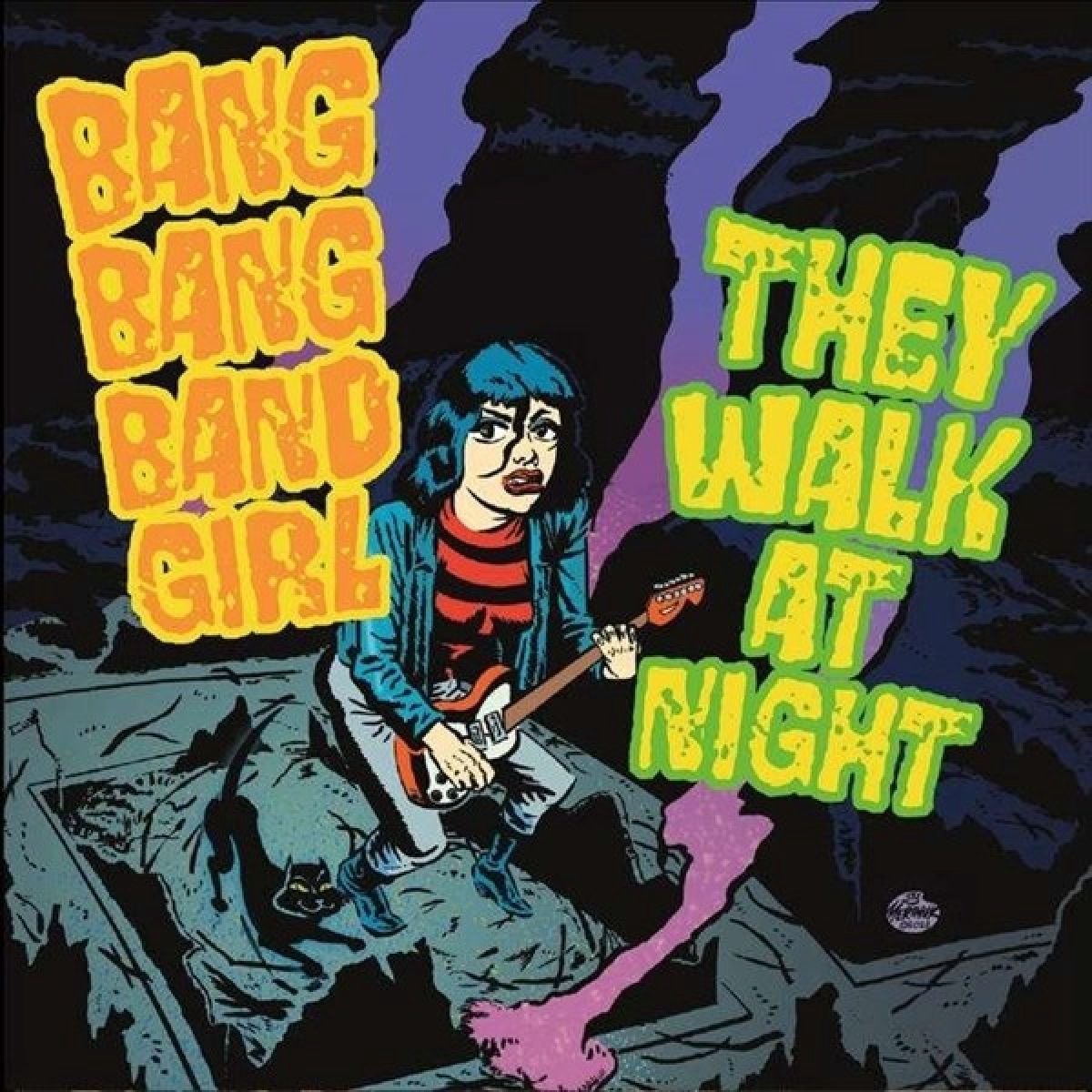 They Walk At Night & Bang Bang Band Girl - Split