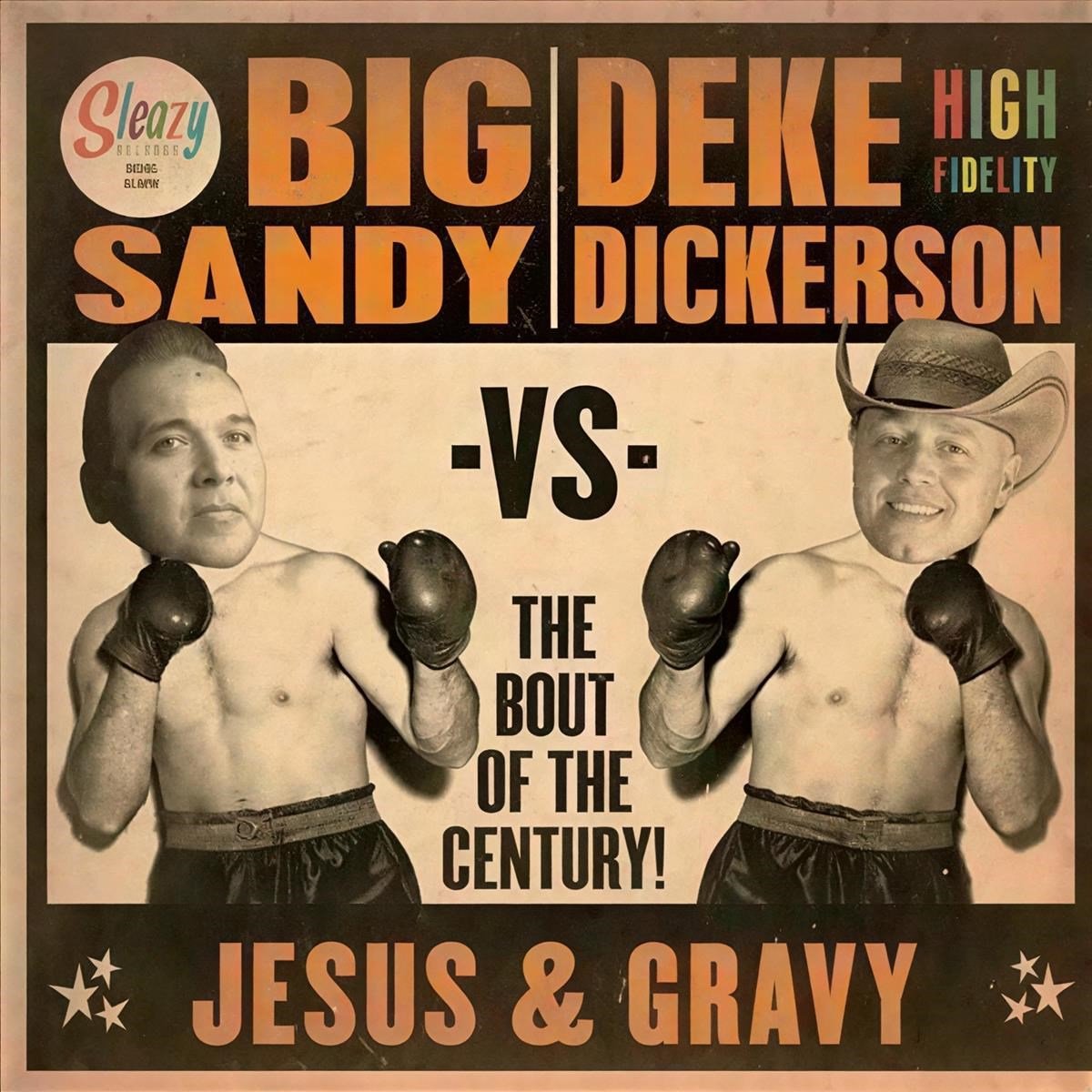 Big Sandy Vs Deke Dickerson - Jesus & Gravy (7" Single)