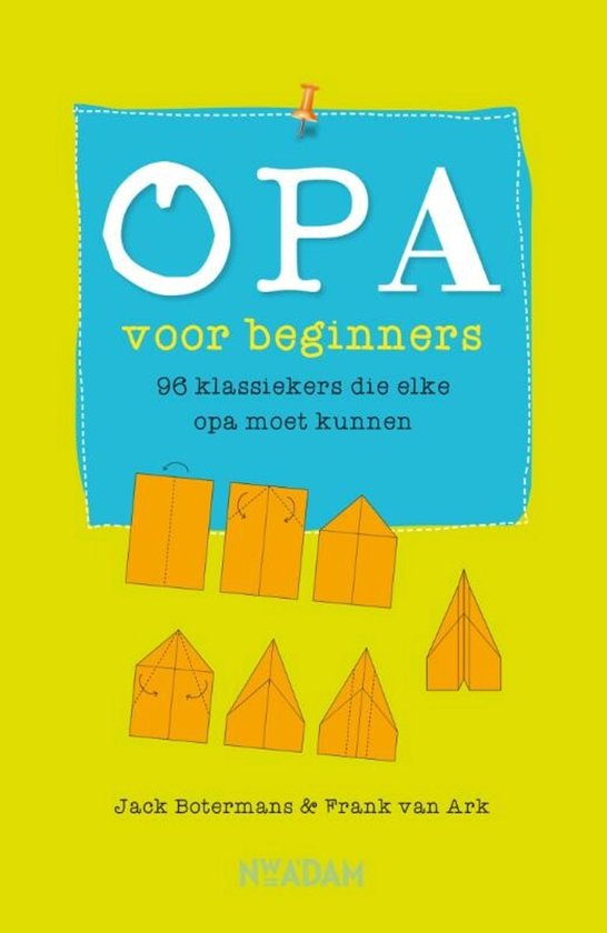 Voorzijde boek 'Opa voor beginners' met oranje vouwinstructies.