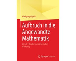 Life Science and Basic Disciplines (German Language) - Aufbruch in die Angewandte Mathematik