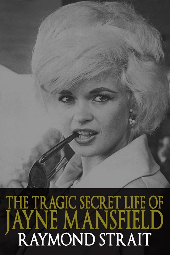 The Tragic Secret Life of Jayne Mansfield - cover