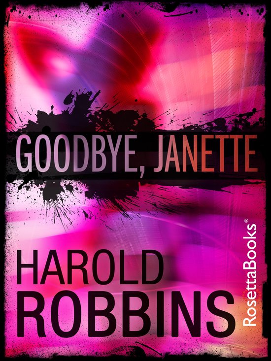 Boek "Goodbye, Janette" van Harold Robbins met een abstracte, roze en rode achtergrond met verfspatten.