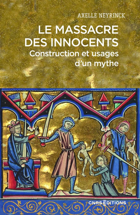 Histoire - Le Massacre des innocents - Construction et usage ... - cover