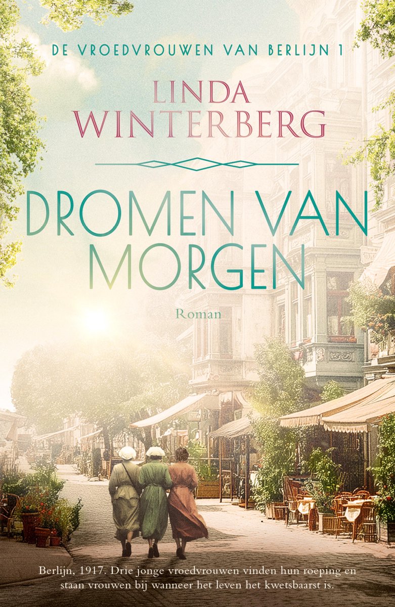 Omslag van De vroedvrouwen van Berlijn 1 - Dromen van morgen