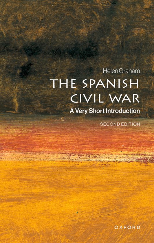 Boek "THE SPANISH CIVIL WAR A Very Short Introduction" door Helen Graham, met een abstracte achtergrond in bruin, oranje en geel.