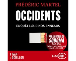 Occidents - Enquête sur nos ennemis