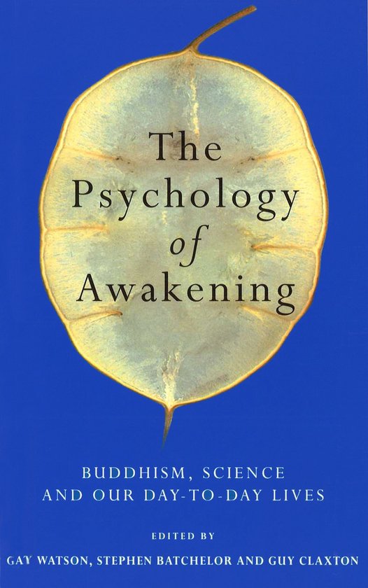 Livre 'The Psychology of Awakening' avec une graine séchée sur fond bleu. Texte : Buddhism, Science and Our Day-to-Day Lives.