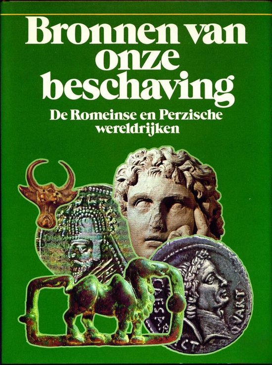 Omslag van Bronnen van onze beschaving - De Romeinse en Perzische wereldrijken door Michael Vickers, Georgina Herrmann