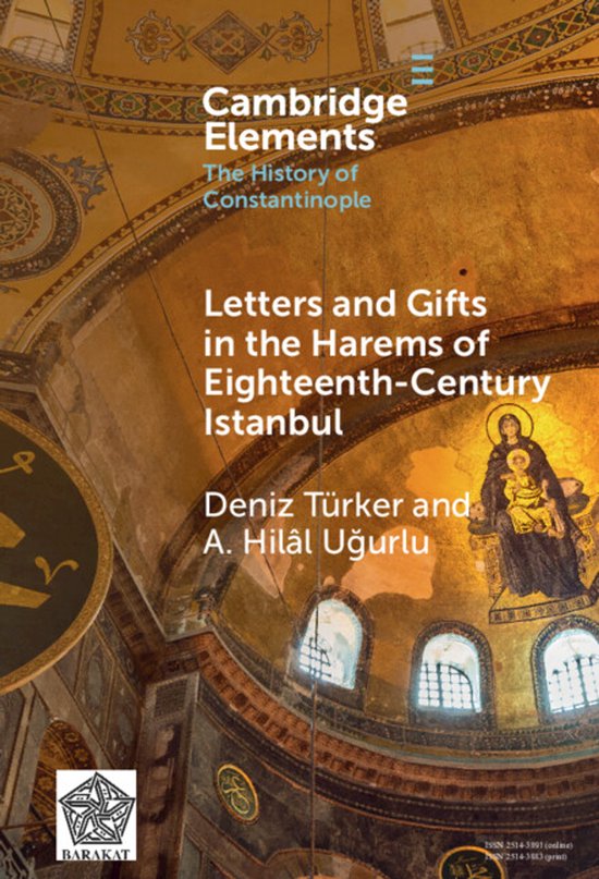 Elements in the History of Constantinople- Letters and Gifts ... - cover