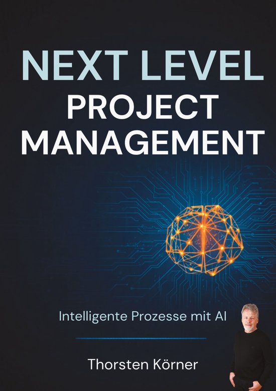 Next Level Project Management: Intelligente Prozesse mit AI - cover