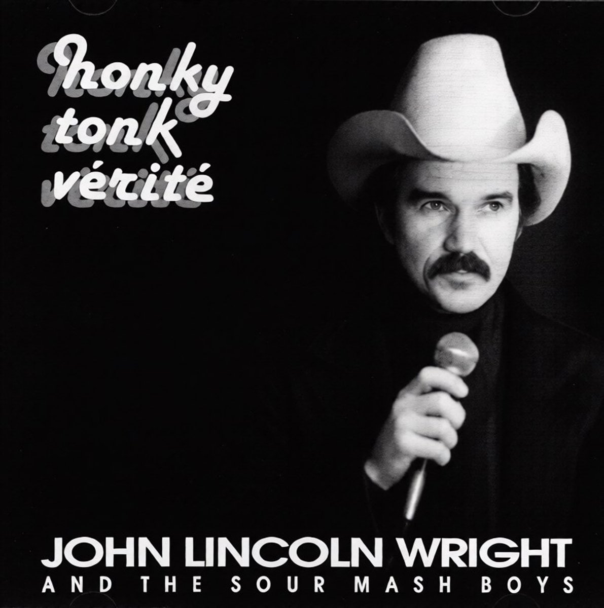 John Lincoln Wright - Honky Tonk Verite (CD)