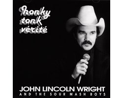John Lincoln Wright - Honky Tonk Verite (CD)