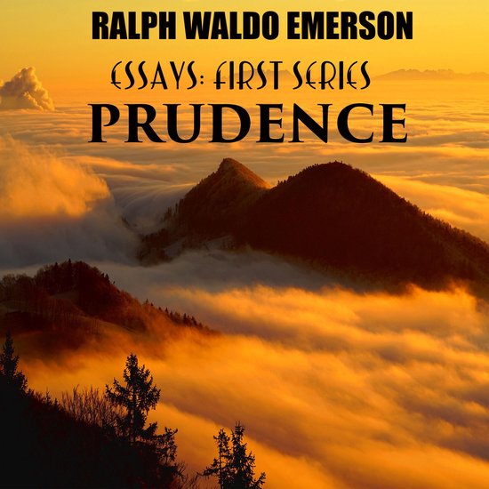 Essays: First Series. Prudence - cover