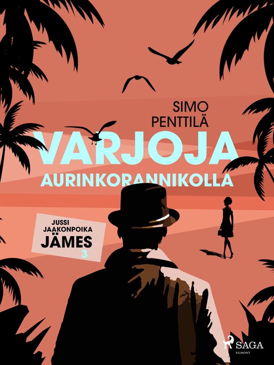 Jussi Jaakonpoika Jämes 3 - Varjoja Aurinkorannikolla - cover