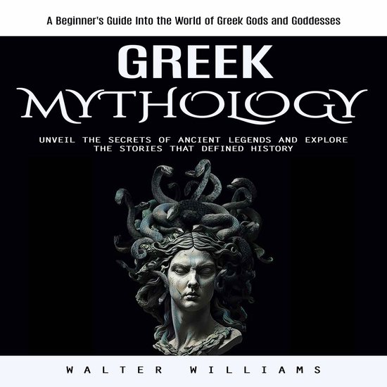 Greek Mythology: A Beginner's Guide Into the World of Greek  ... - cover