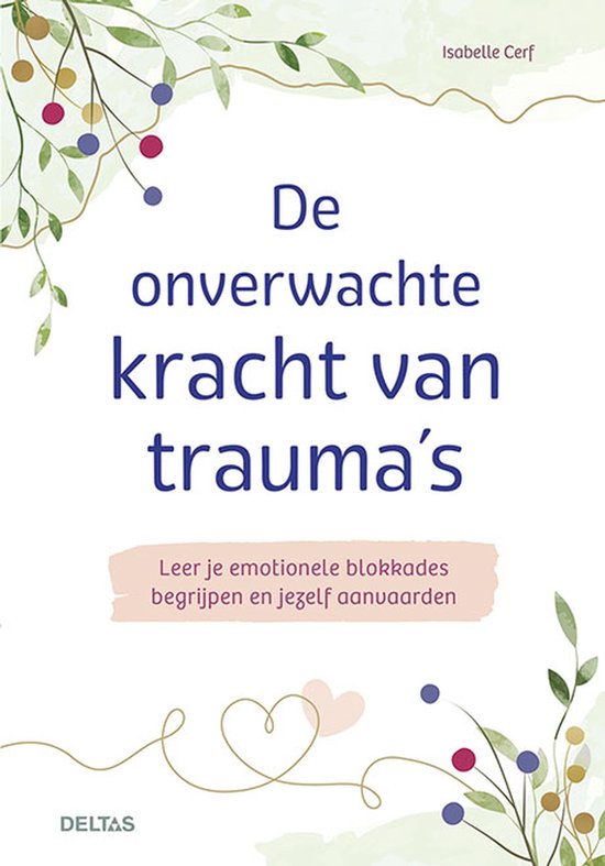 Deltas De onverwachte kracht van trauma 1 Boek - cover