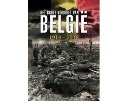 Het Grote verdriet van België 1914-1918