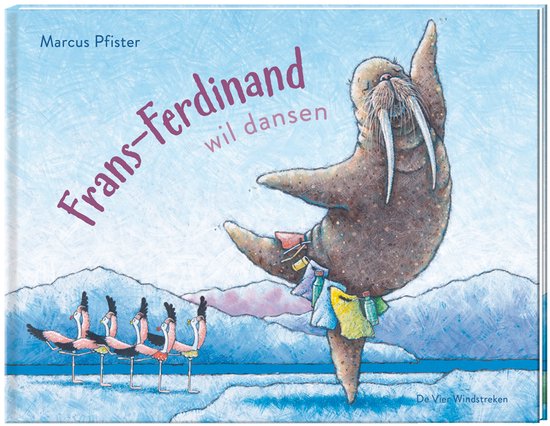 Boek "Frans-Ferdinand wil dansen" met een dansende walrus en flamingo's op het ijs.