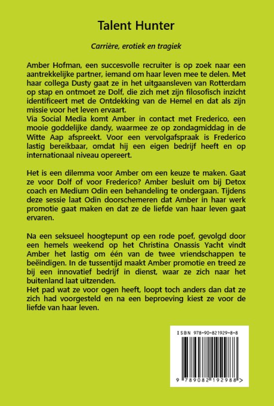 Talent Hunter, Carrière, erotiek en tragiek. Achterflap van het boek.