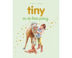 Tiny - Tiny en de lieve pony