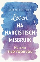 Leven na narcistisch misbruik