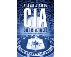 Omslag van Niet alles wat de CIA doet is verkeerd