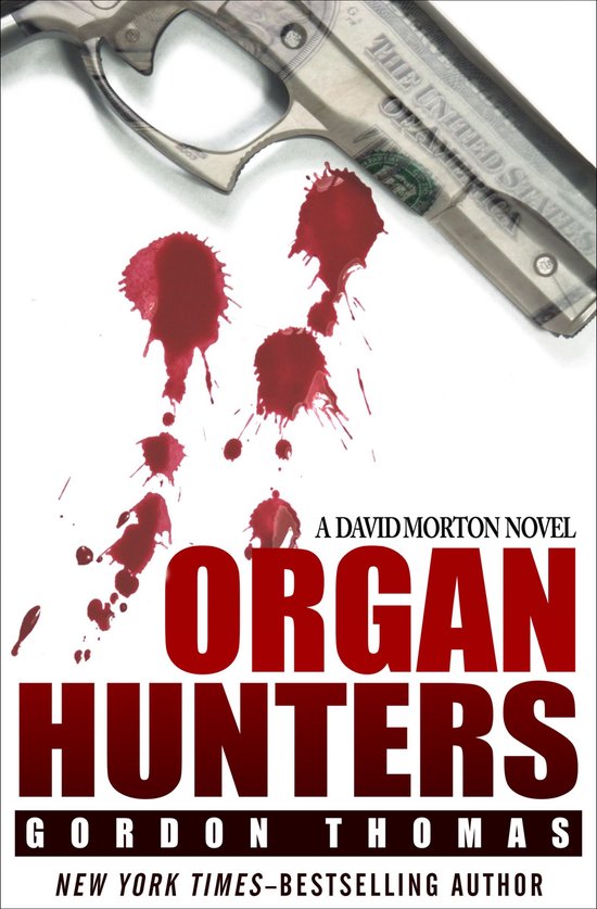 The David Morton Novels 4 - Organ Hunters - cover