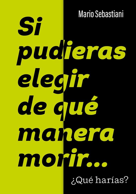 Si pudieras elegir de qué manera morir... - cover