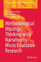 Landscapes: the Arts, Aesthetics, and Education- Methodological Musings: Thinking with Narrative in Music Education Research