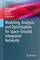 Wireless Networks- Modeling, Analysis, and Optimization for Space-Ground Integrated Networks