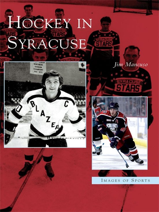 Images of Sports - Hockey in Syracuse - cover