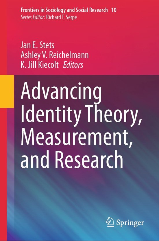Frontiers in Sociology and Social Research10- Advancing Identity Theory, Measurement, and Research