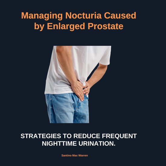 Managing Nocturia Caused by Enlarged Prostate - cover