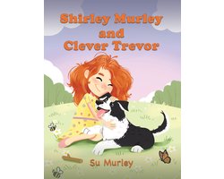 Shirley Murley and Clever Trevor