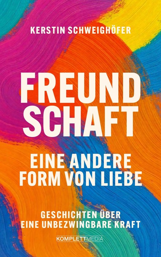 Freundschaft – Eine andere Form von Liebe - cover