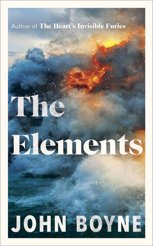Couverture du livre 'The Elements' de John Boyne, représentant une mer déchaînée et du feu.