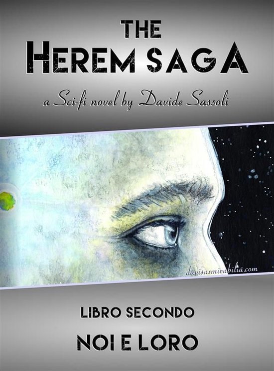 Cover van 'The Herem Saga 2 - Noi e loro', een sciencefictionroman van Davide Sassoli.